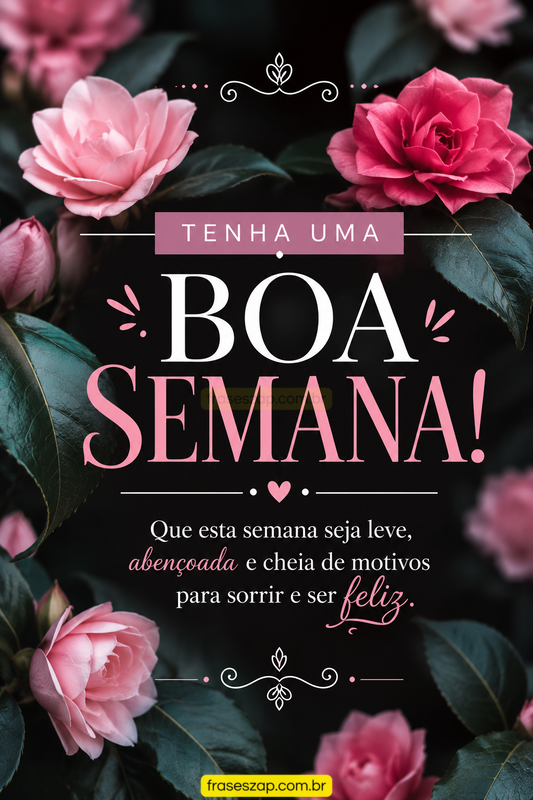 Imagem de boa semana para compartilhar no WhatsApp