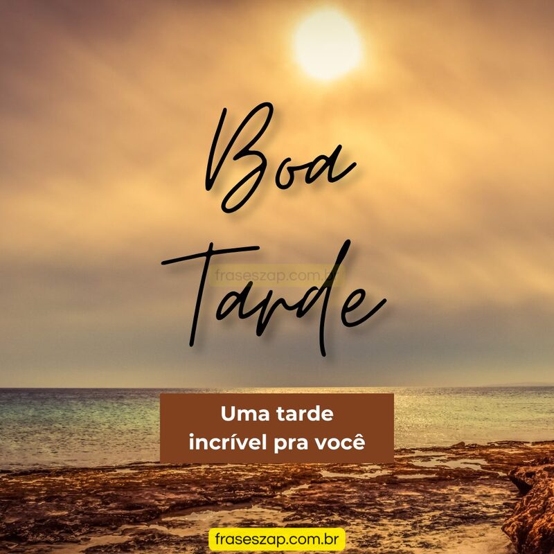 Imagem de boa tarde para compartilhar no WhatsApp