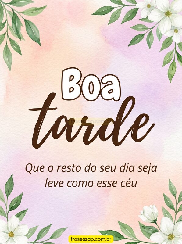 Imagem de boa tarde para compartilhar no WhatsApp
