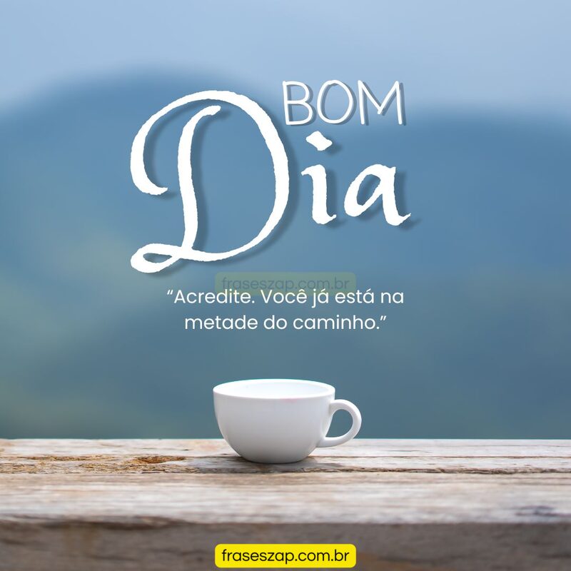 Imagem de bom dia para compartilhar no WhatsApp