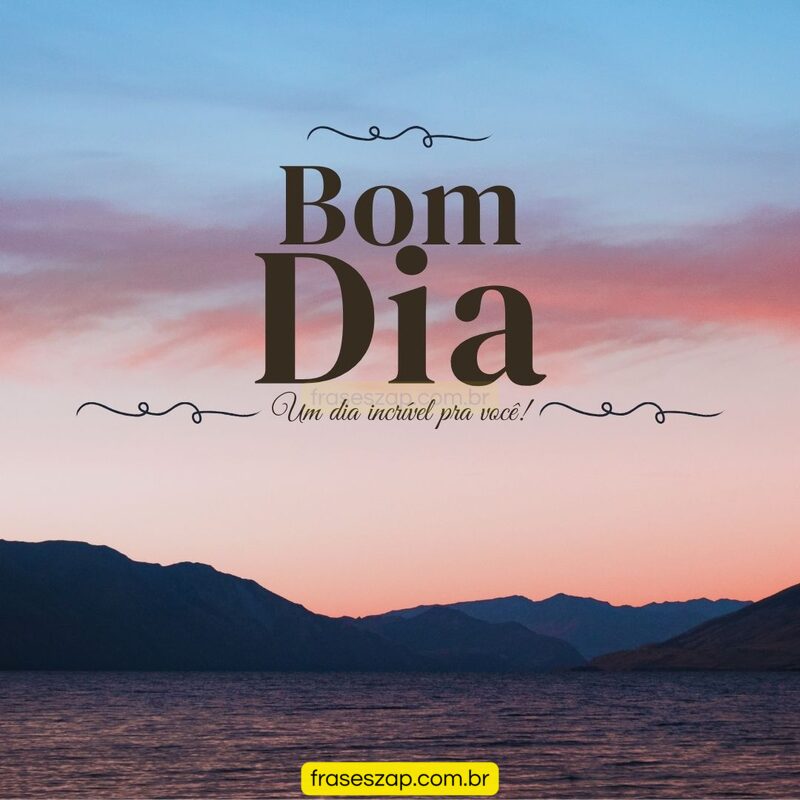 Imagem de bom dia para compartilhar no WhatsApp