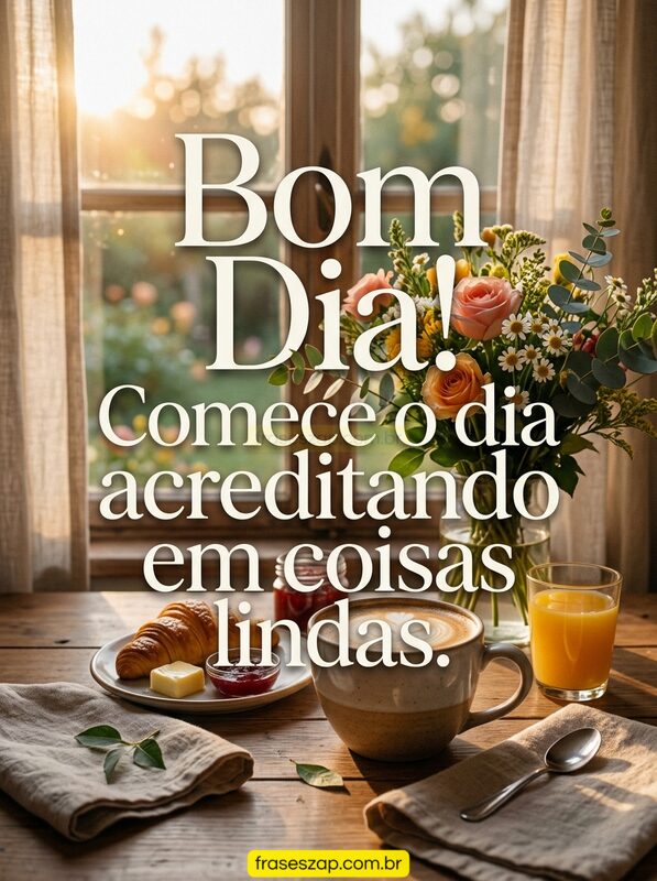 Imagem de bom dia para compartilhar no WhatsApp