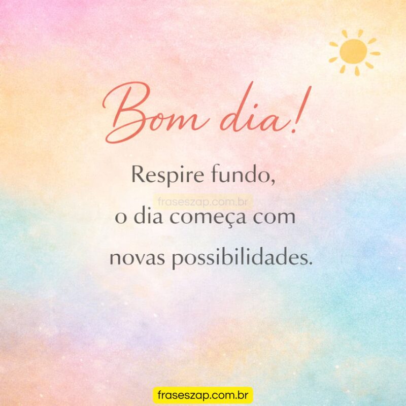 Imagem de bom dia para compartilhar no WhatsApp