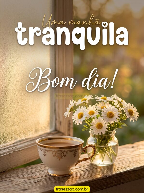 Imagem de bom dia para compartilhar no WhatsApp