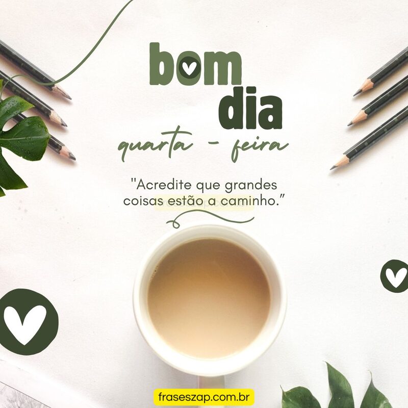 Imagem de quarta-feira para compartilhar no WhatsApp