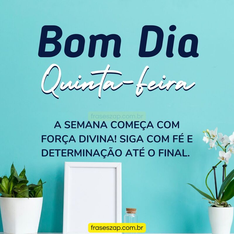 Imagem de quinta-feira para compartilhar no WhatsApp