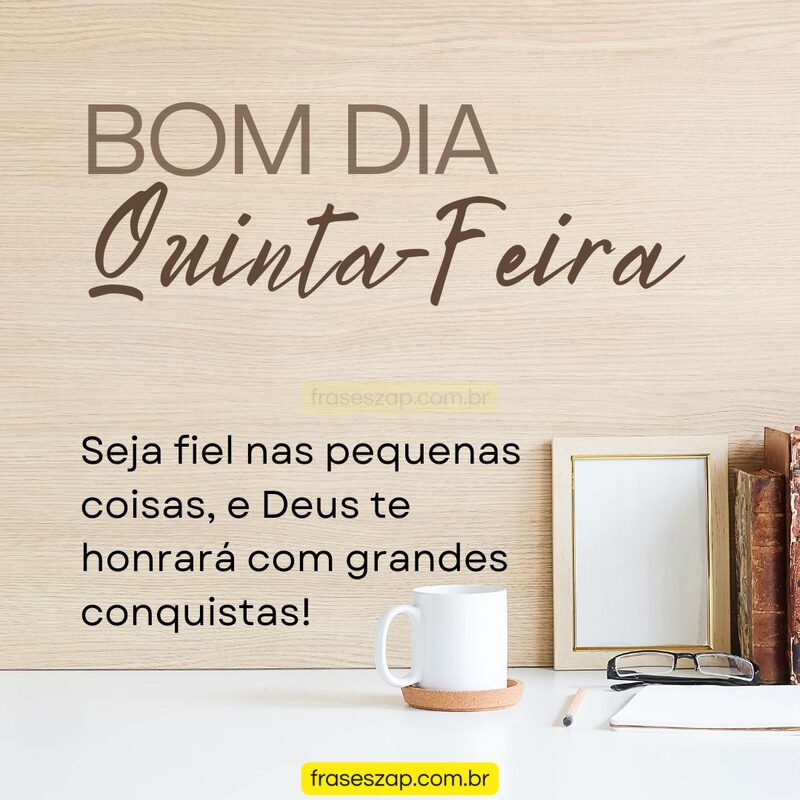Imagem de quinta-feira para compartilhar no WhatsApp