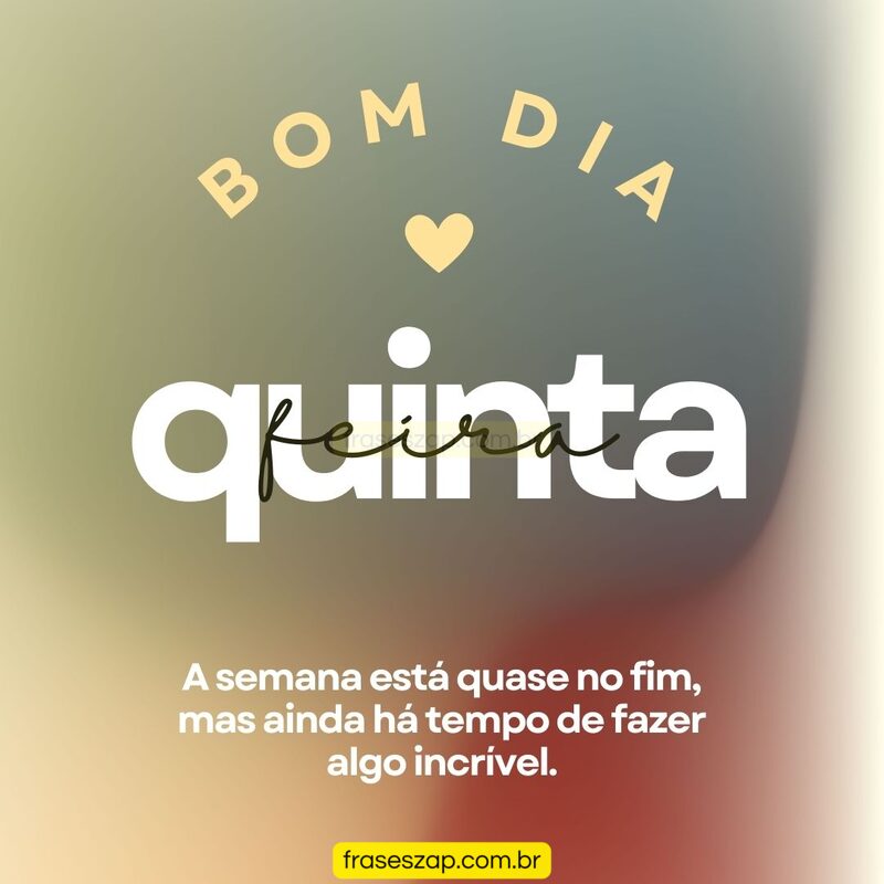Imagem de quinta-feira para compartilhar no WhatsApp