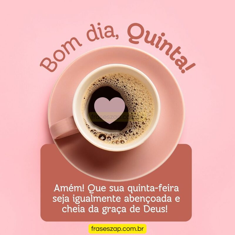 Imagem de quinta-feira para compartilhar no WhatsApp