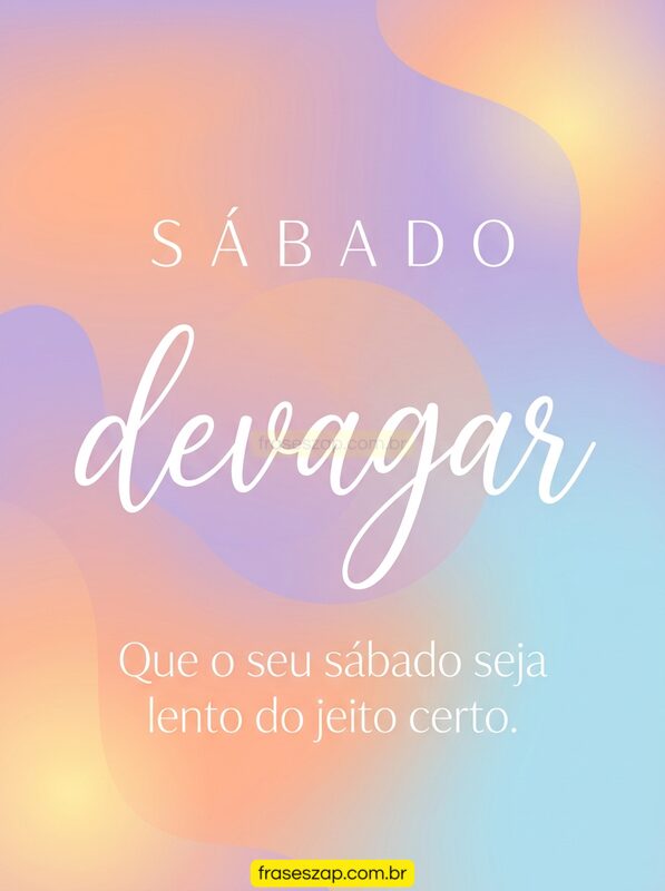 Imagem de sábado para compartilhar no WhatsApp