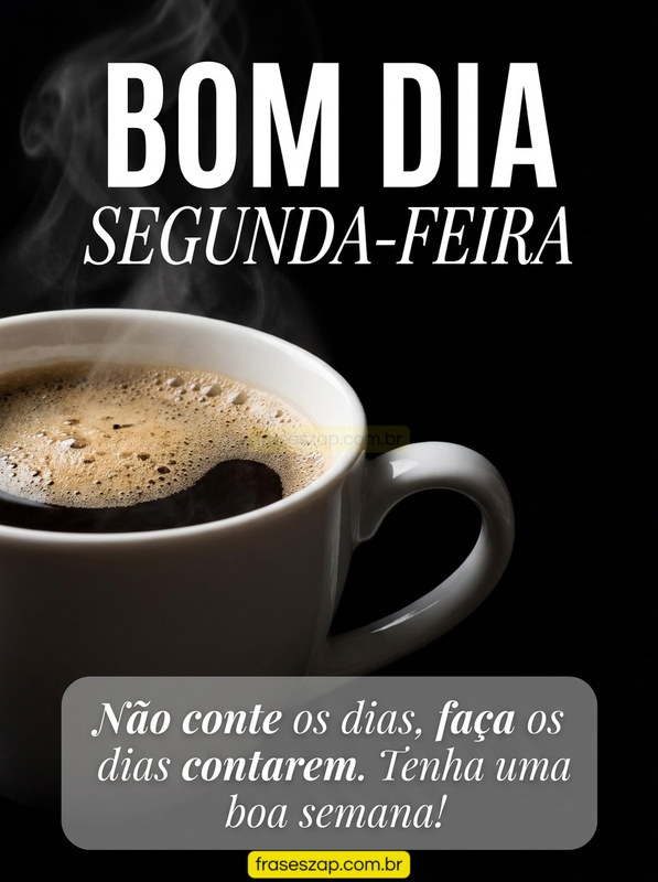 Imagem de segunda-feira para compartilhar no WhatsApp