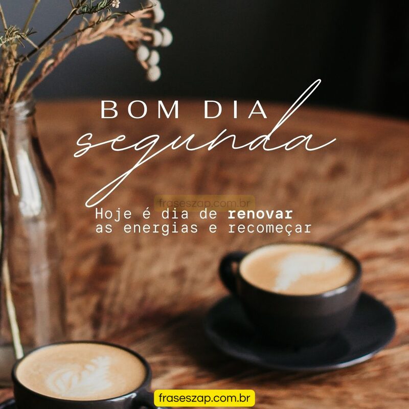Imagem de segunda-feira para compartilhar no WhatsApp