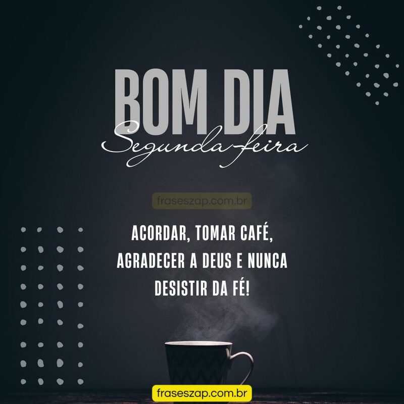 Imagem de segunda-feira para compartilhar no WhatsApp