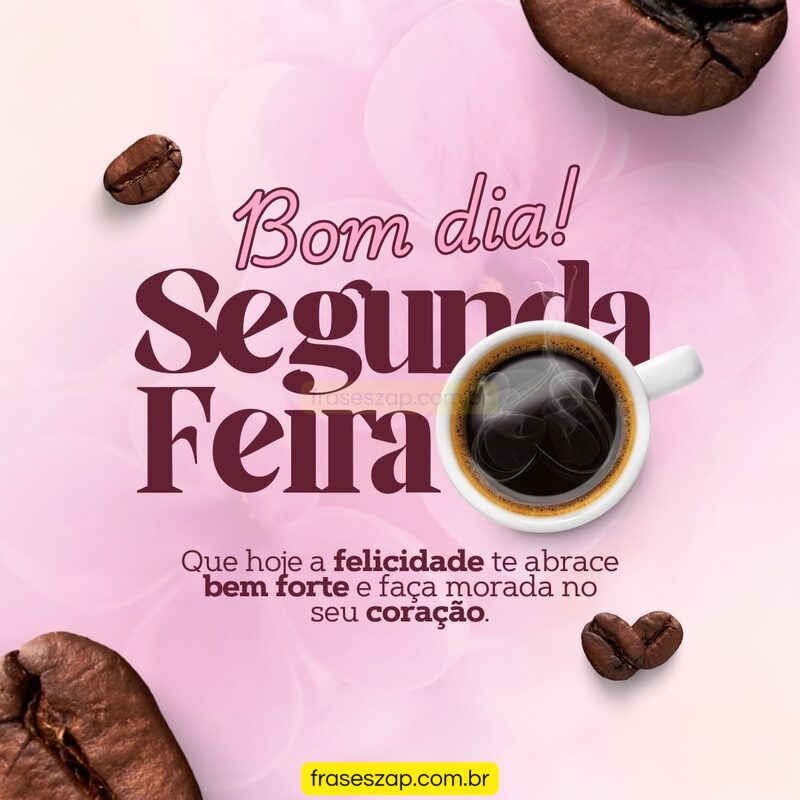 Imagem de segunda-feira para compartilhar no WhatsApp