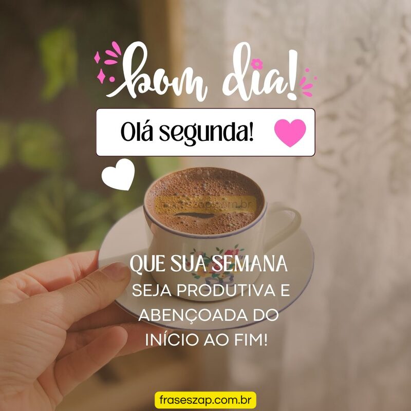 Imagem de segunda-feira para compartilhar no WhatsApp