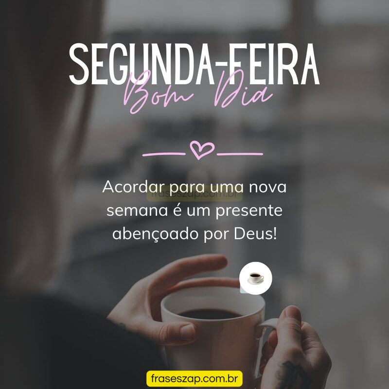 Imagem de segunda-feira para compartilhar no WhatsApp