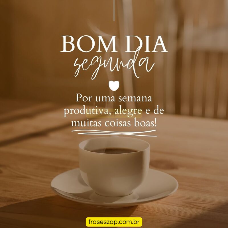 Imagem de segunda-feira para compartilhar no WhatsApp