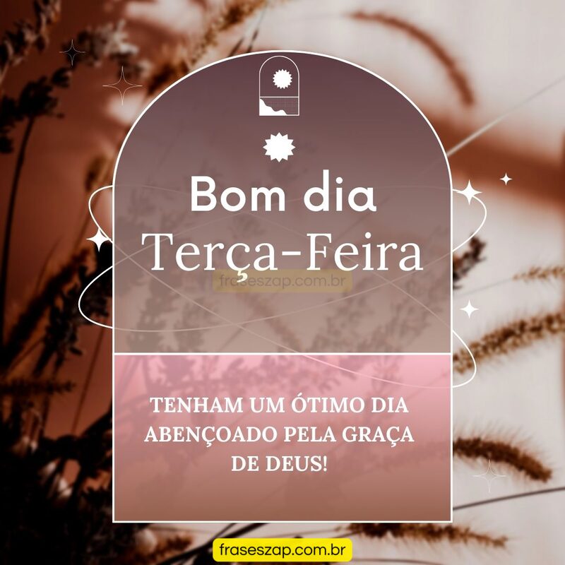 Imagem de terça-feira para compartilhar no WhatsApp