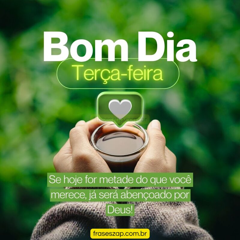 Imagem de terça-feira para compartilhar no WhatsApp