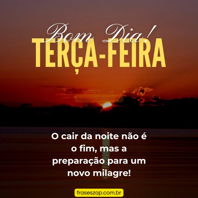 Imagem de terça-feira para compartilhar no WhatsApp