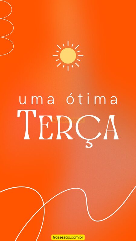Imagem de terça-feira para compartilhar no WhatsApp