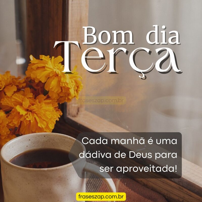 Imagem de terça-feira para compartilhar no WhatsApp