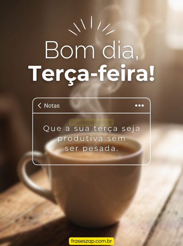Imagem de terça-feira para compartilhar no WhatsApp