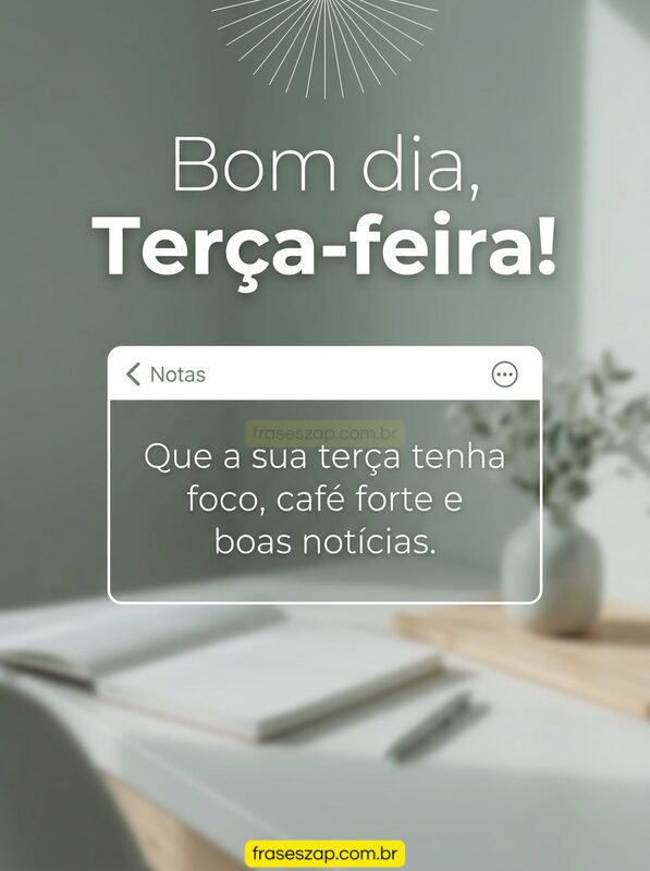 Imagem de terça-feira para compartilhar no WhatsApp